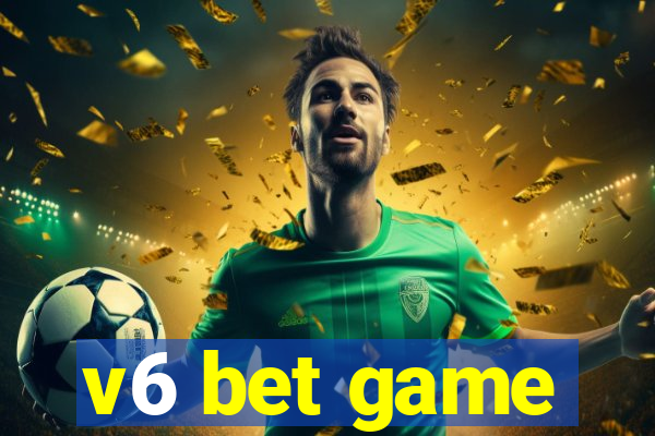 v6 bet game